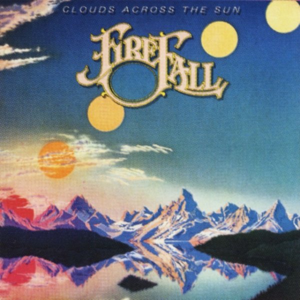 Album Firefall - Clouds Across The Sun