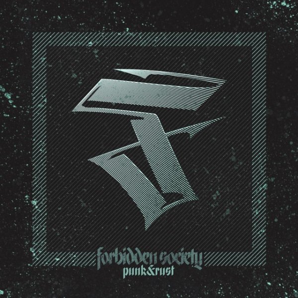 Album Forbidden Society - Punk & Rust