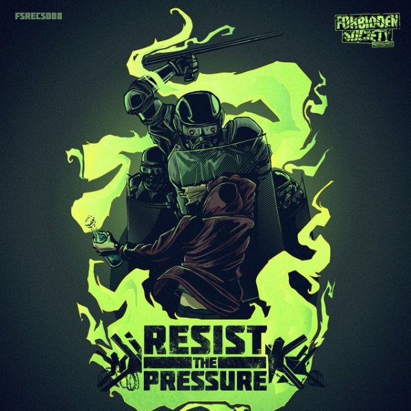 Album Resist The Pressure - Forbidden Society