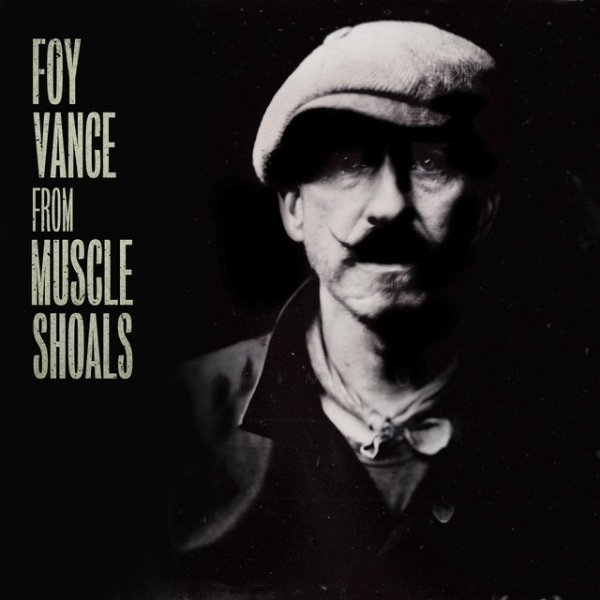 Album Foy Vance - From Muscle Shoals