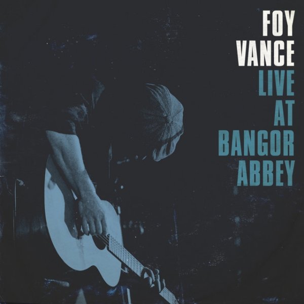 Foy Vance Live at Bangor Abbey, 2014
