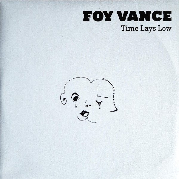Foy Vance Time Lays Low, 2009