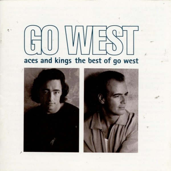 Album Go West - Aces and Kings: The Best Of