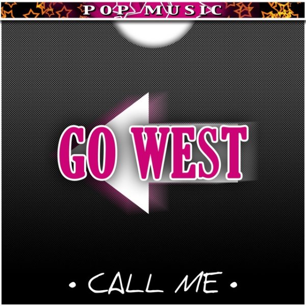 Go West, Call Me - album