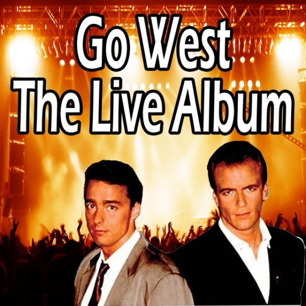 Album Go West - Go West The Live Album
