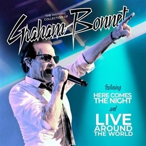 Graham Bonnet Historic Collection Of - Here Comes The Night & Live Around The World, 2021