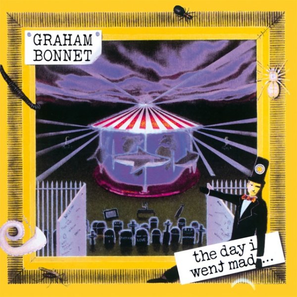 Album Graham Bonnet - The Day I Went Mad…