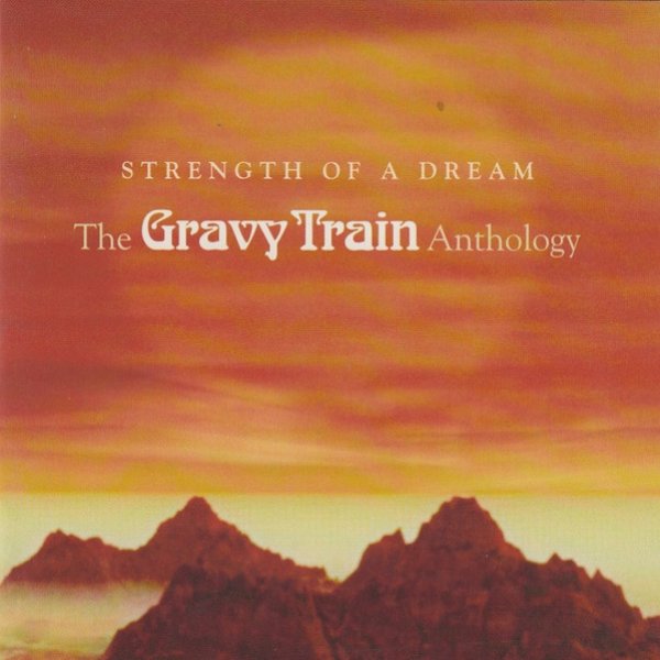 Album Gravy Train - Strength Of A Dream