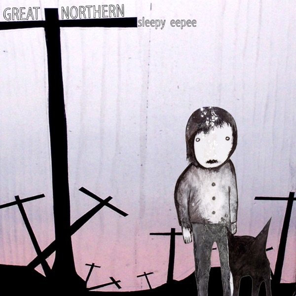 Album Great Northern - Sleepy Eepee