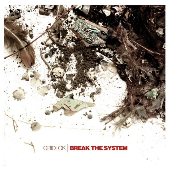 Album Break The System - Gridlok