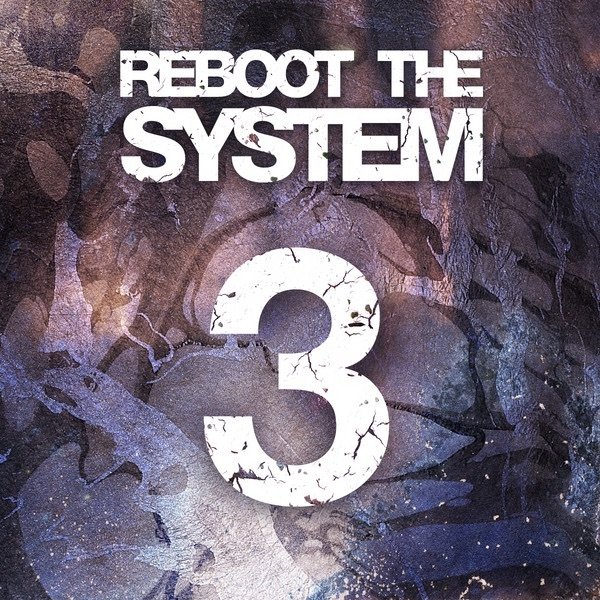 Reboot The System Part 3 - album