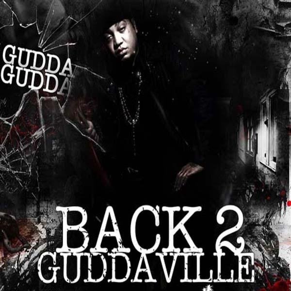 Album Gudda Gudda - Back 2 Guddaville
