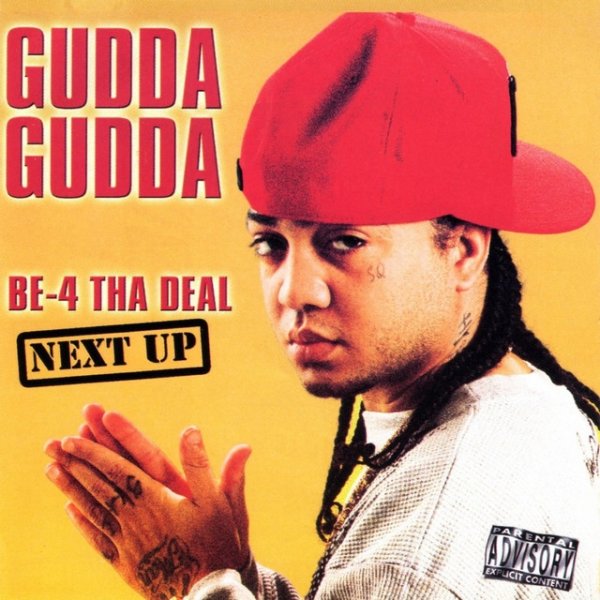 Album Gudda Gudda - Be-4 Tha Deal - Next Up