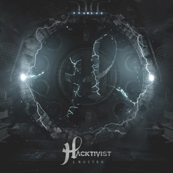 Album Hacktivist - 2 Rotten
