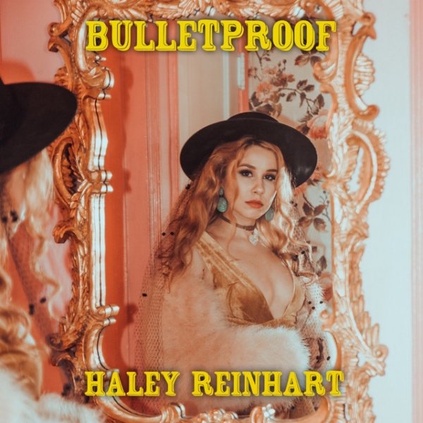 Album Haley Reinhart - Bulletproof