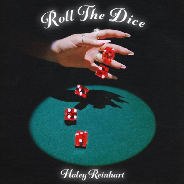 Album Haley Reinhart - Roll The Dice