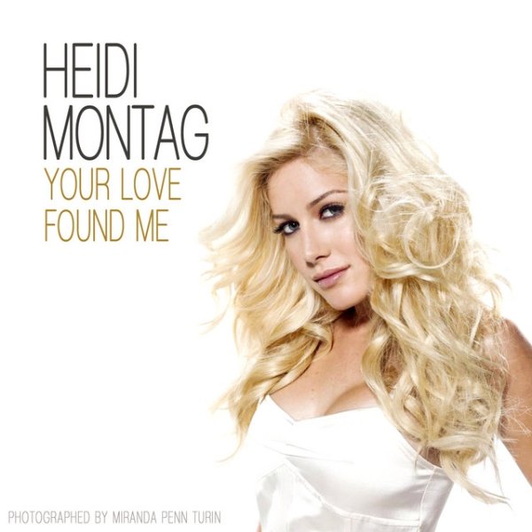 Album Heidi Montag - Your Love Found Me