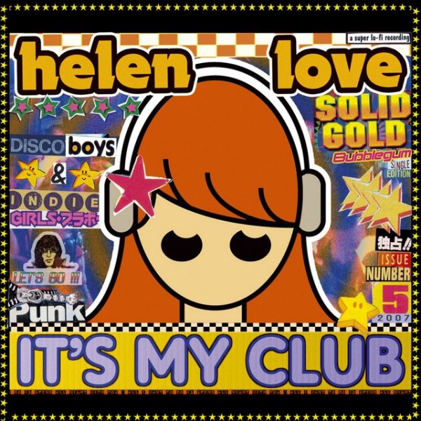 Helen Love It's My Club, 2007