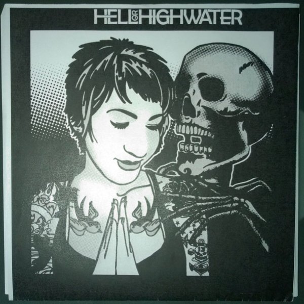 Hell or Highwater Hell or Highwater, 1970