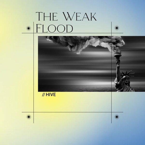Album Hive - The Weak Flood (Freestyle)