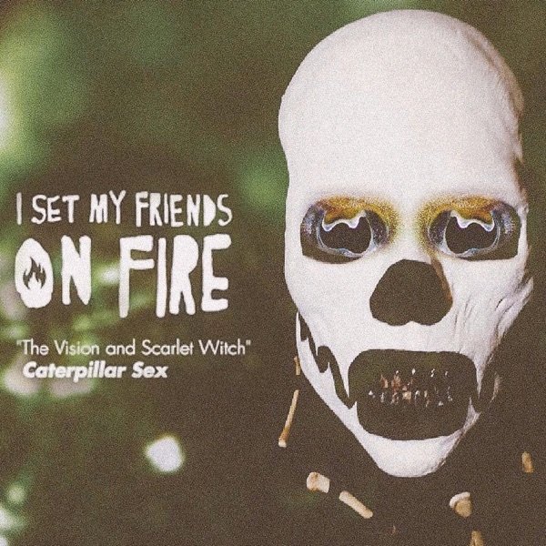 Album I Set My Friends on Fire - The Vision and Scarlet Witch