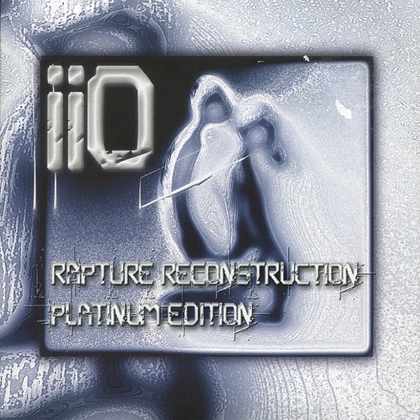 Album iiO - Rapture Reconstruction, Platinum Edition