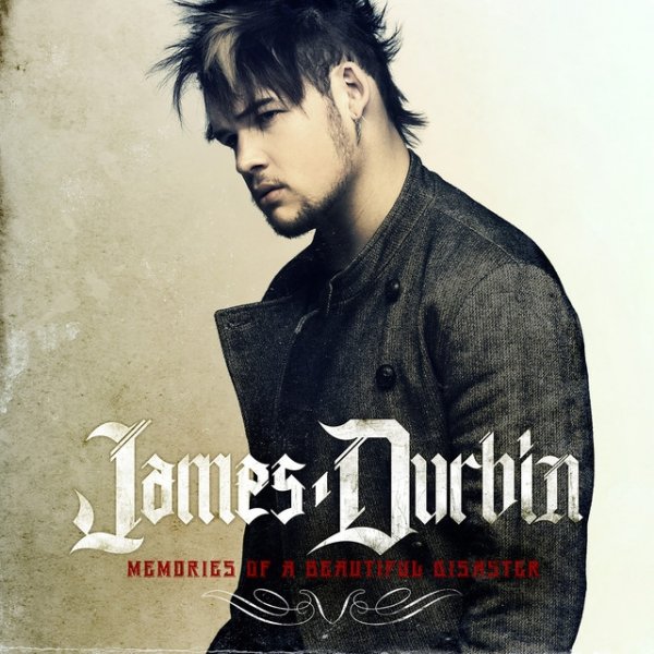 Album James Durbin - Memories Of A Beautiful Disaster
