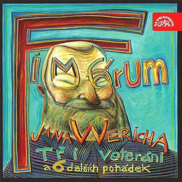 Album Fimfárum Jana Wericha - Tři veteráni a 6 dalších pohádek - Jan Werich