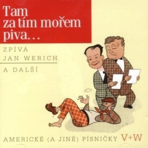 Album Jan Werich - Tam za tím mořem piva...