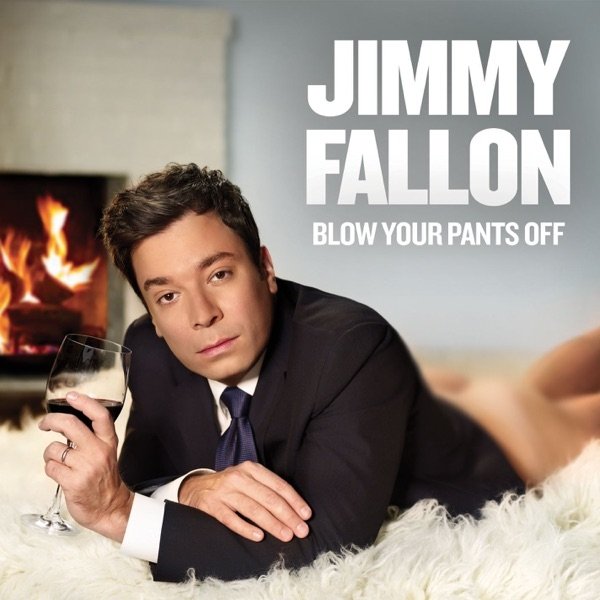 Album Jimmy Fallon - Blow Your Pants Off