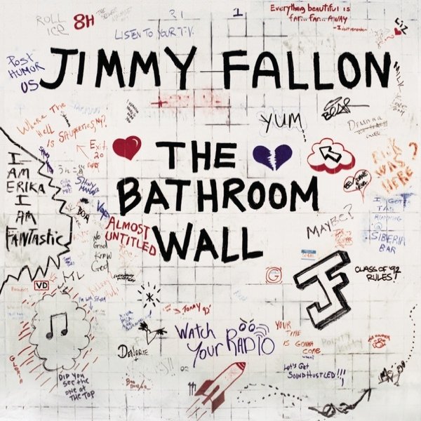 Jimmy Fallon The Bathroom Wall, 2002