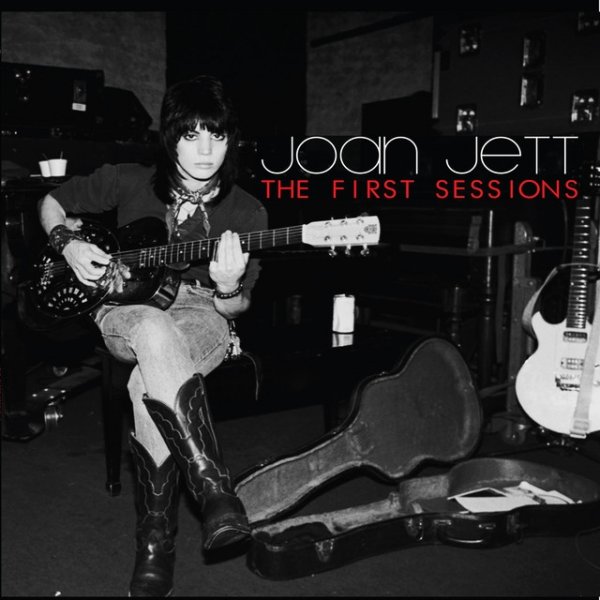 Album Joan Jett and the Blackhearts - First Sessions