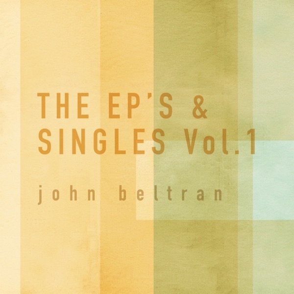 John Beltran THE's & Singles Vol.1, 2019