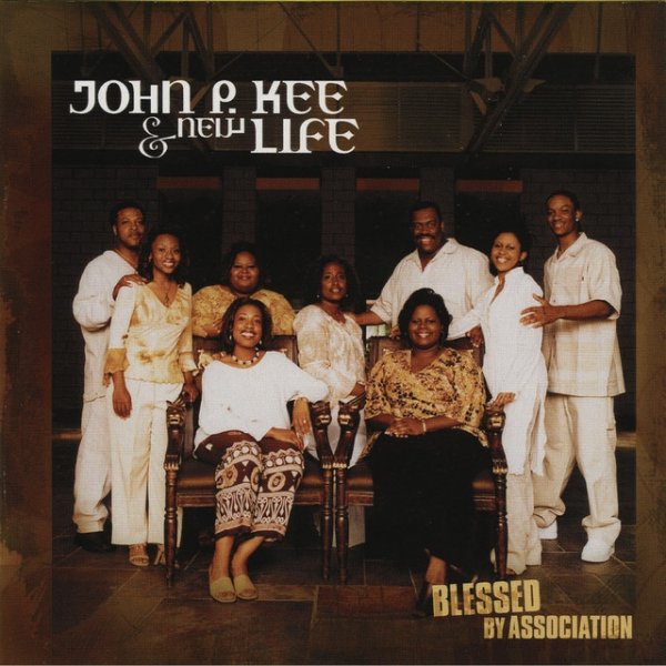 Album John P. Kee - Blessed By Association