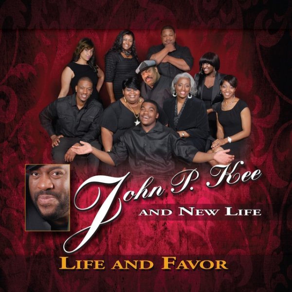 Album John P. Kee - Life and Favor