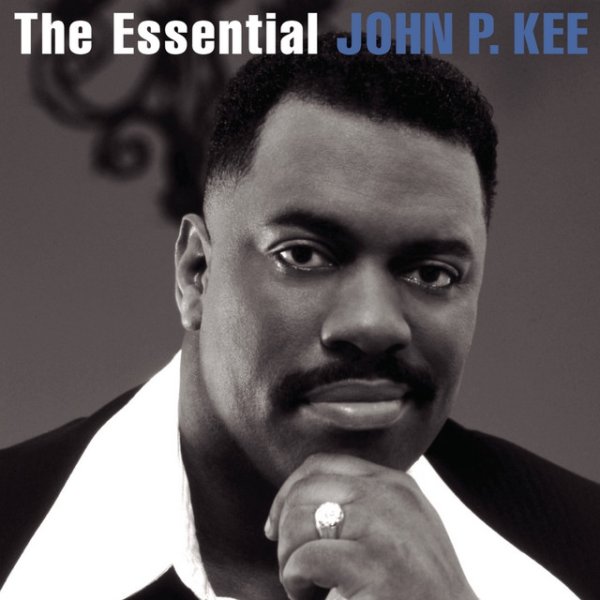 The Essential John P. Kee - album