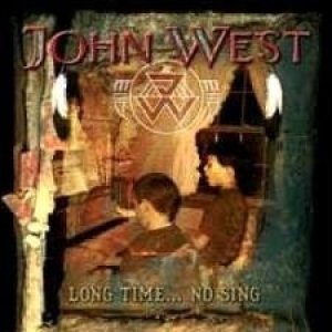 Album John West - Long Time... No Sing
