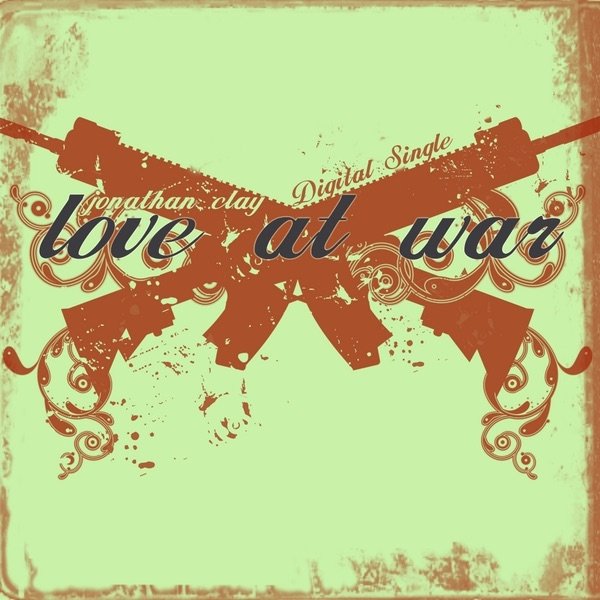 Album Jonathan Clay - Love At War