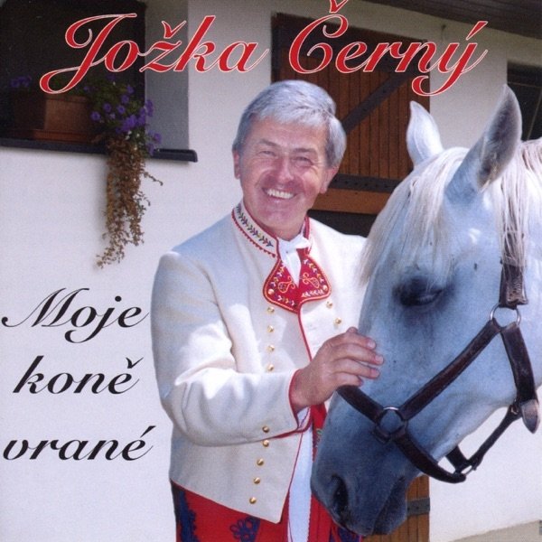Album Jožka Černý - Moje koně vrané