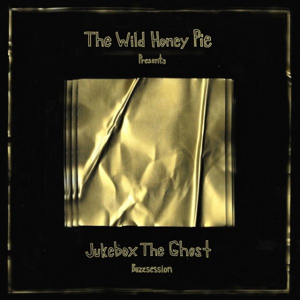 Album Jukebox the Ghost - The Wild Honey Pie Buzzsession
