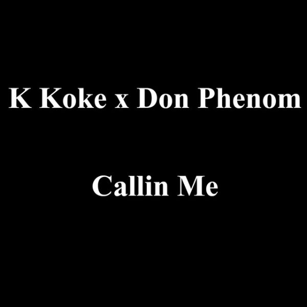 Album K Koke - Callin Me