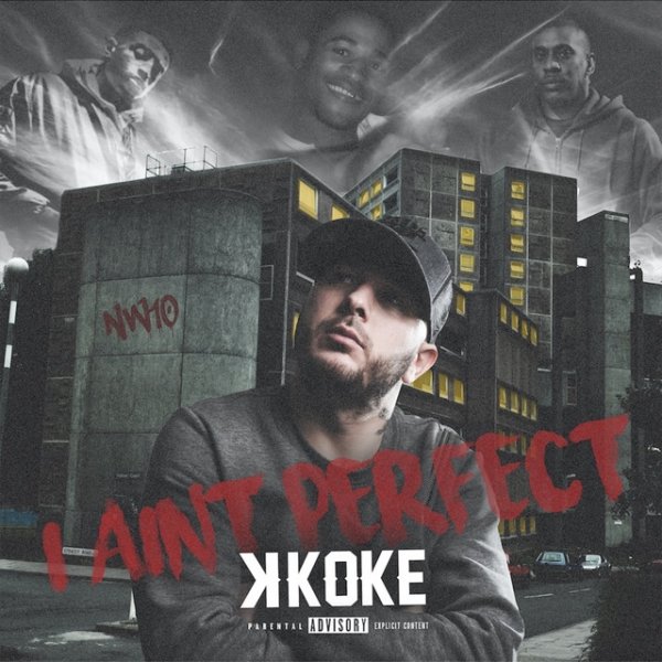 K Koke I Ain't Perfect, 2021