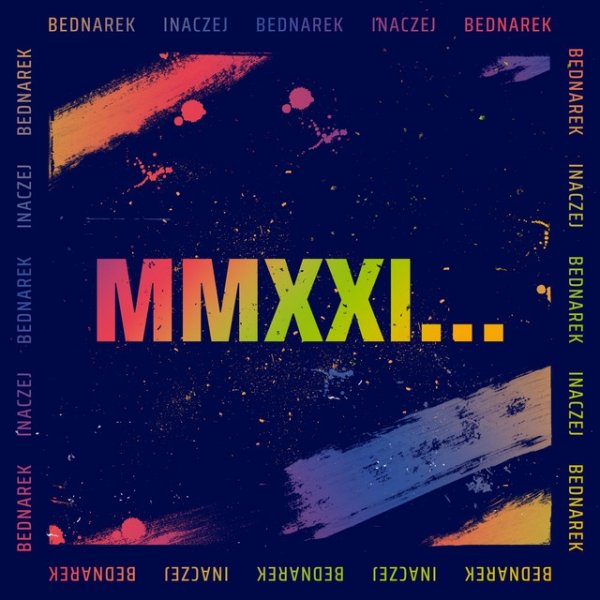 Album Kamil Bednarek - MMXXI…