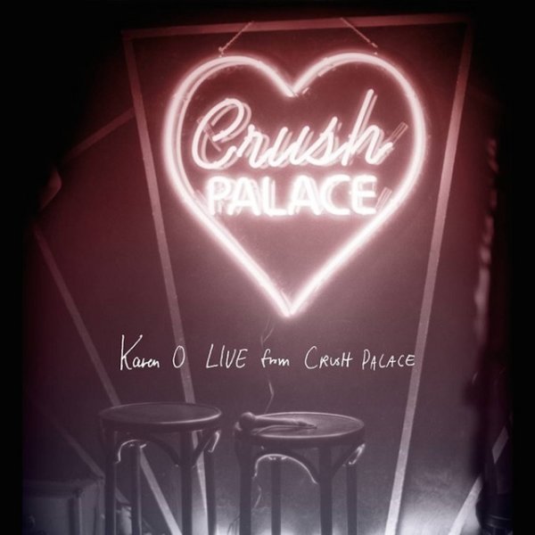 Album Karen O - Live from Crush Palace