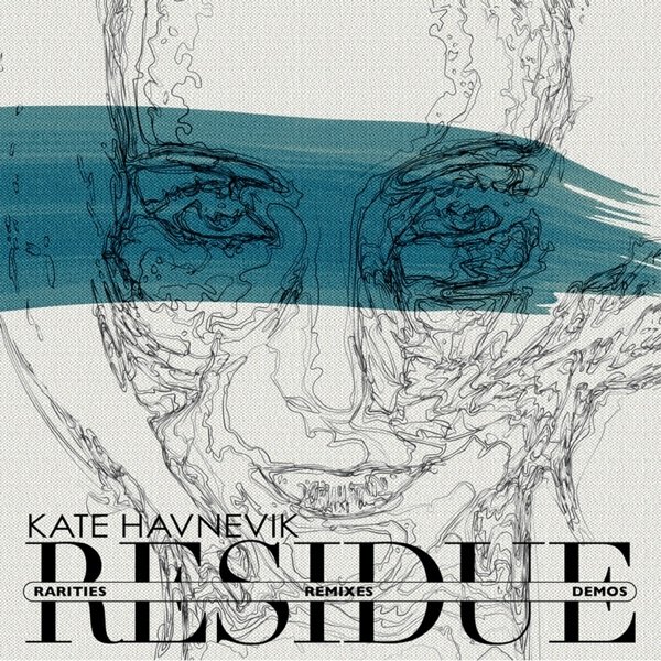 Album Kate Havnevik - Residue (Rarities, Remixes and Demos)