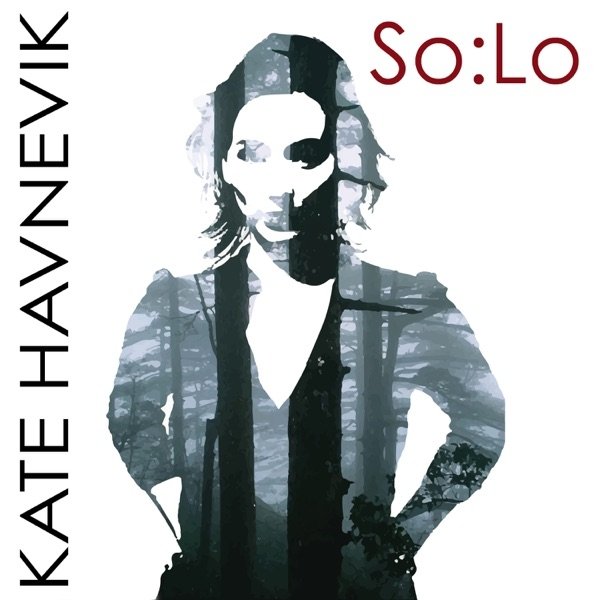 Album Kate Havnevik - So:Lo