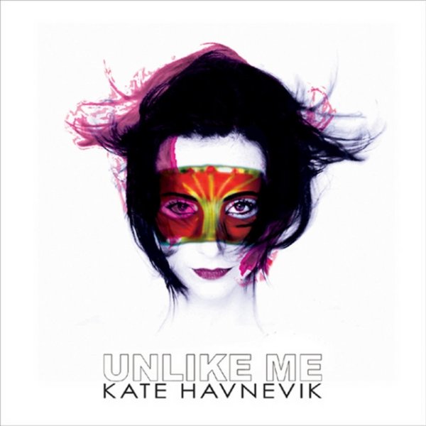 Album Kate Havnevik - Unlike Me