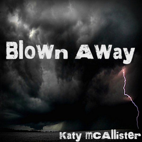 Album Katy McAllister - Blown Away