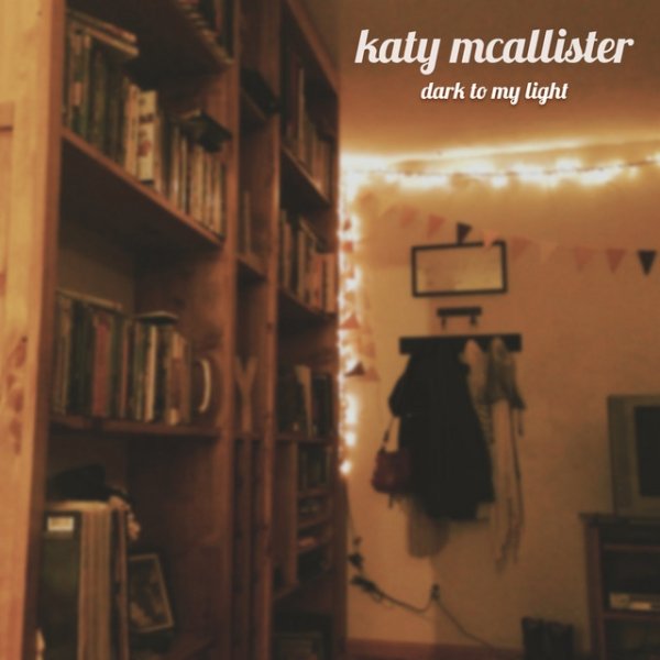 Album Katy McAllister - Dark To My Light