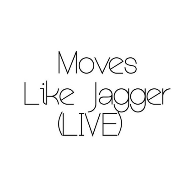Moves Like Jagger - album